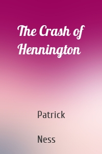 The Crash of Hennington