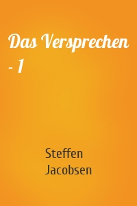 Das Versprechen - 1