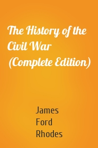 The History of the Civil War (Complete Edition)