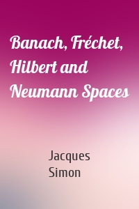 Banach, Fréchet, Hilbert and Neumann Spaces
