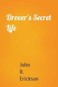 Drover's Secret Life