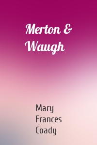 Merton & Waugh