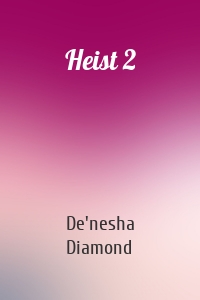 Heist 2