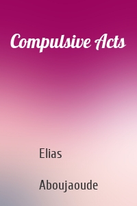 Compulsive Acts