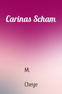 Carinas Scham