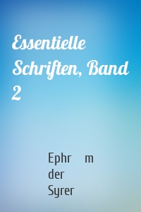 Essentielle Schriften, Band 2