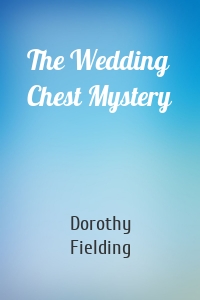 The Wedding Chest Mystery