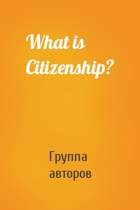 What is Citizenship?