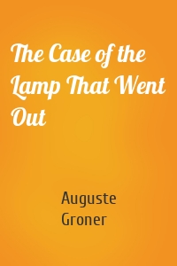 The Case of the Lamp That Went Out