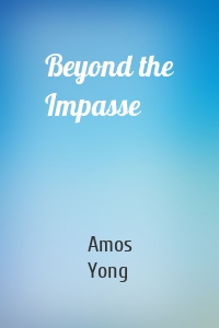 Beyond the Impasse