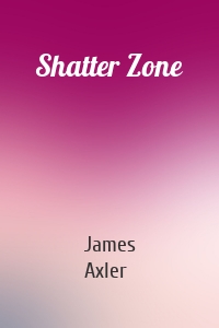 Shatter Zone