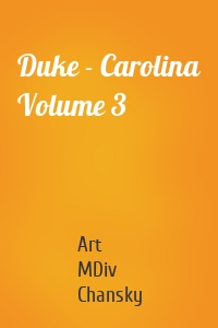 Duke - Carolina Volume 3