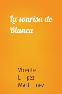 La sonrisa de Blanca