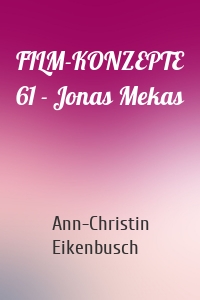 FILM-KONZEPTE 61 - Jonas Mekas