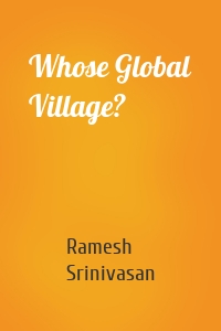 Whose Global Village?