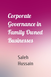 Corporate Governance in Family Owned Businesses