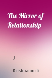 The Mirror of Relationship
