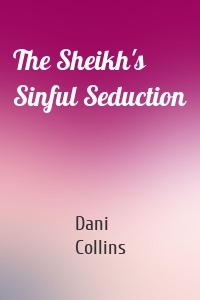 The Sheikh's Sinful Seduction