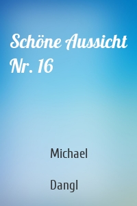 Schöne Aussicht Nr. 16