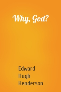 Why, God?