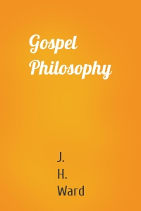 Gospel Philosophy