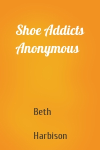 Shoe Addicts Anonymous