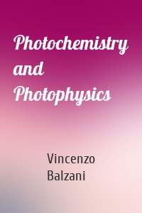 Photochemistry and Photophysics