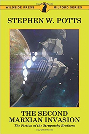 Обложка книги «Второе нашествие марксиан: Беллетристика братьев Стругацких» — С. Поттс