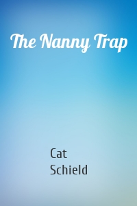 The Nanny Trap