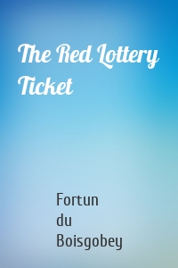 The Red Lottery Ticket