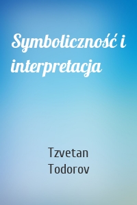 Symboliczność i interpretacja