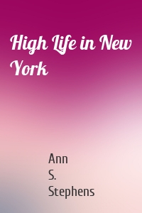 High Life in New York