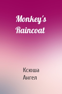 Monkey's Raincoat