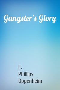 Gangster’s Glory