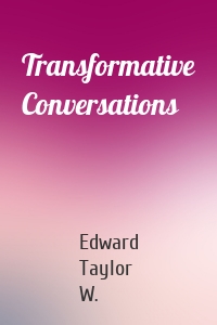 Transformative Conversations