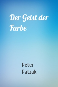 Der Geist der Farbe