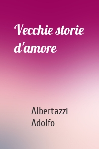 Vecchie storie d'amore