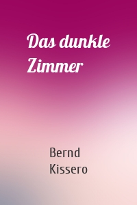 Das dunkle Zimmer