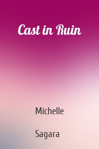 Cast in Ruin