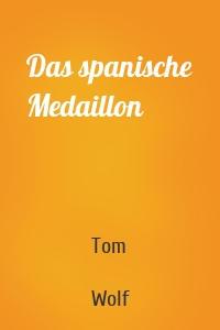 Das spanische Medaillon