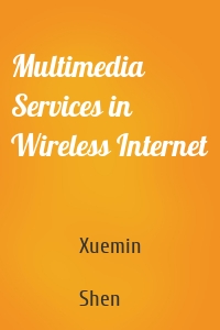 Multimedia Services in Wireless Internet