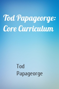 Tod Papageorge: Core Curriculum