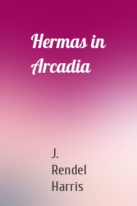 Hermas in Arcadia