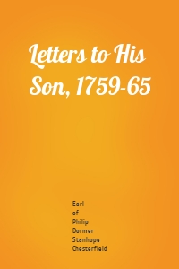 Letters to His Son, 1759-65