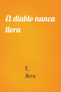 El diablo nunca llora
