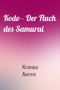 Kodo - Der Fluch des Samurai