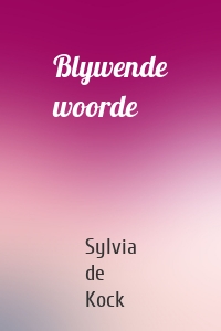 Blywende woorde