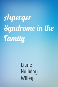 Asperger Syndrome in the Family