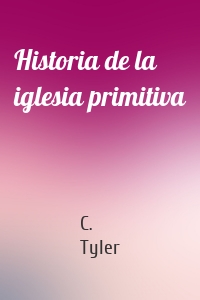 Historia de la iglesia primitiva