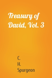 Treasury of David, Vol. 3